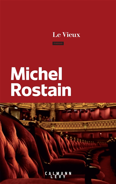 Vieux (Le) | Rostain, Michel
