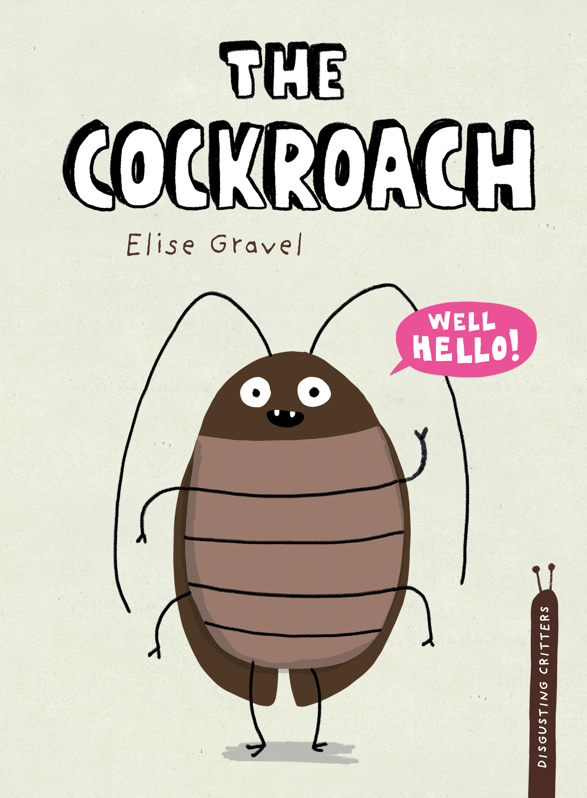 Disgusting Critters - The Cockroach | Gravel, Elise (Auteur)