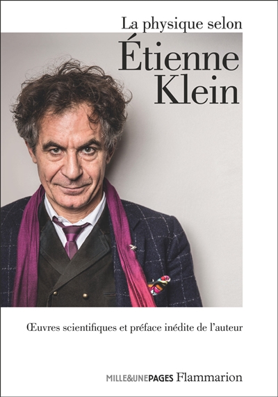 Physique selon Etienne Klein (La) | Klein, Etienne