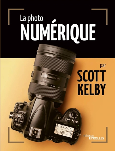 Photo numérique (La) | Kelby, Scott