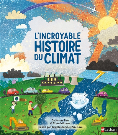 Incroyable histoire du climat (L') | Barr, Catherine