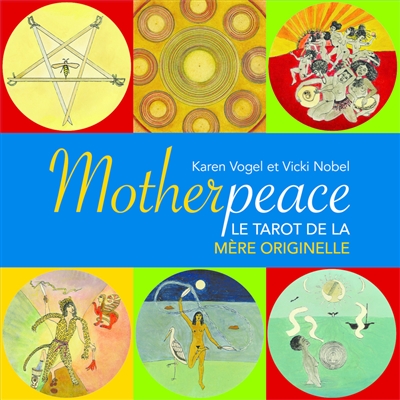 Motherpeace : le tarot de la mère originelle  | Vogel, Karen