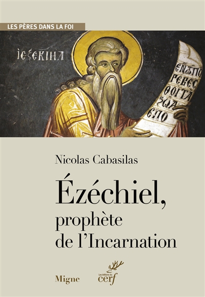 Ezéchiel, prophète de l'Incarnation | Cabasilas, Nicolas