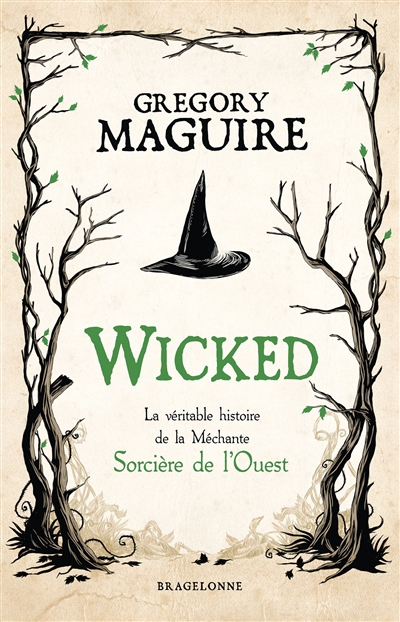 Wicked : la véritable histoire de la méchante sorcière de l'Ouest  | Maguire, Gregory