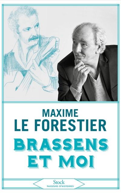 Brassens et moi | Le Forestier, Maxime