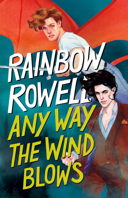 Simon Snow Trilogy T.03 - Any Way the Wind Blows | Rowell, Rainbow
