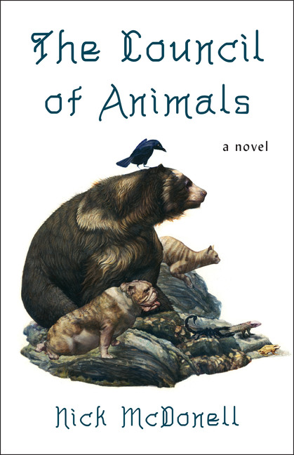 The Council of Animals : A Novel | McDonell, Nick