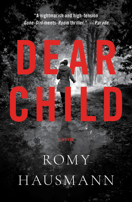 Dear Child : A Novel | Hausmann, Romy