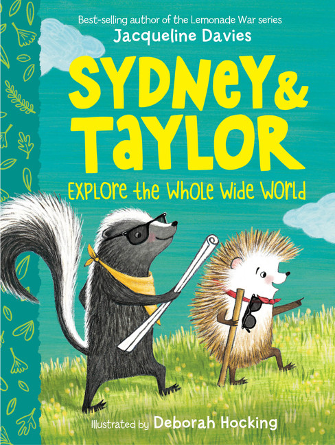Sydney and Taylor Explore the Whole Wide World | Davies, Jacqueline