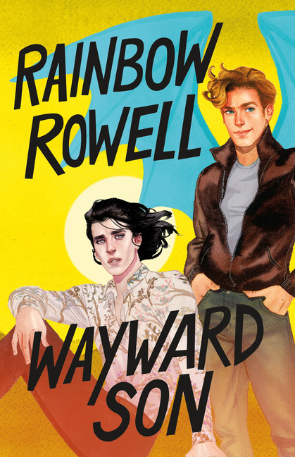 Simon Snow Trilogy T.02 - Wayward Son  | Rowell, Rainbow