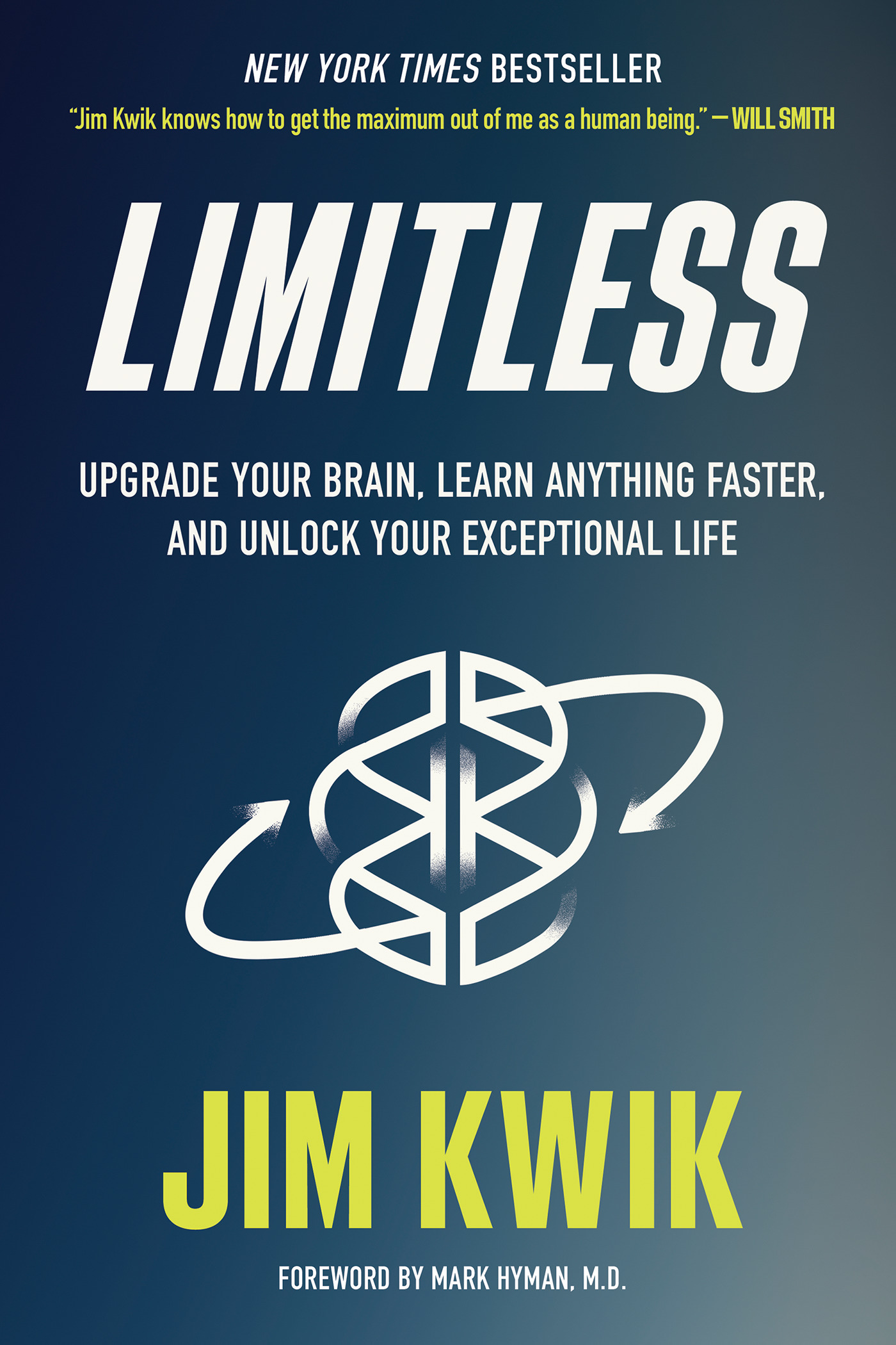 Limitless : Upgrade Your Brain, Learn Anything Faster, and Unlock Your Exceptional Life | Kwik, Jim