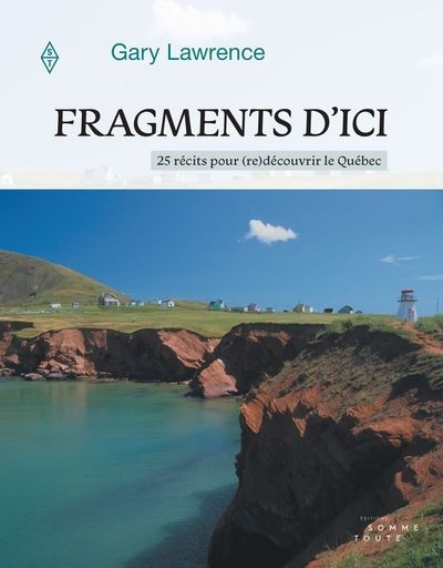 Fragments d'ici  | Lawrence, Gary