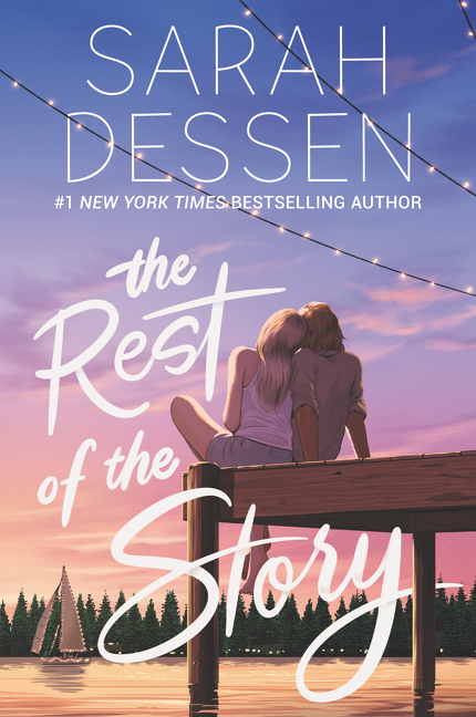 The Rest of the Story | Dessen, Sarah