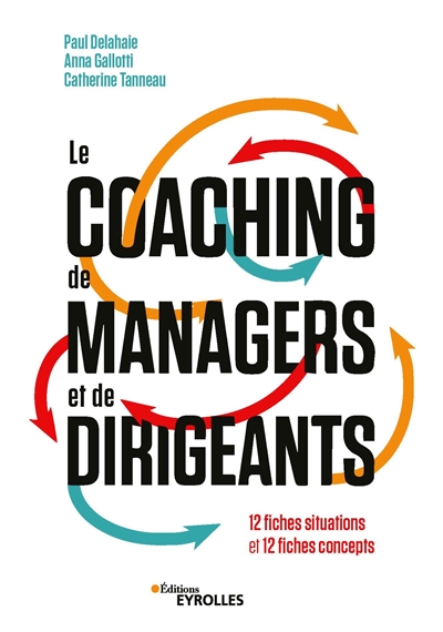 coaching de managers et de dirigeants (Le) | Delahaie, Paul