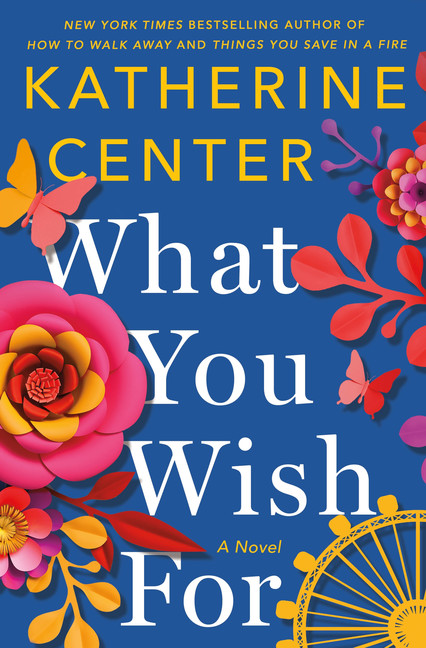 What You Wish For | Center, Katherine