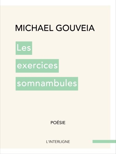 exercices somnambules, Les | Gouveia, Michael
