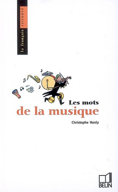 mots de la musique (Les) | Hardy, Christophe