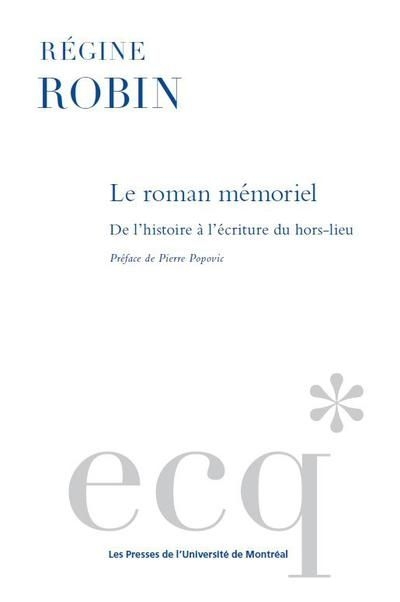 roman mémoriel (Le) | Robin, Régine