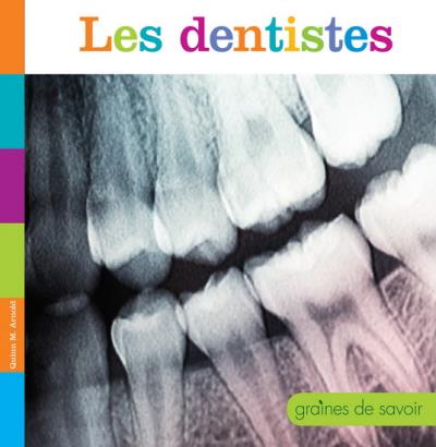dentistes (Les) | Arnold, Quinn M.