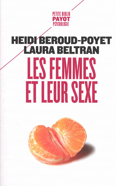 femmes et leur sexe (Les) | Beroud-Poyet, Heidi