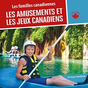 amusements et les jeux canadiens (Les) | Morrow, Paula