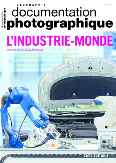 Documentation photographique, n° 8140 - L'industrie-monde  | Bost, François