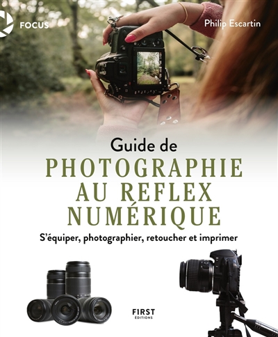 Guide de photographie au reflex numérique | Escartin, Philippe