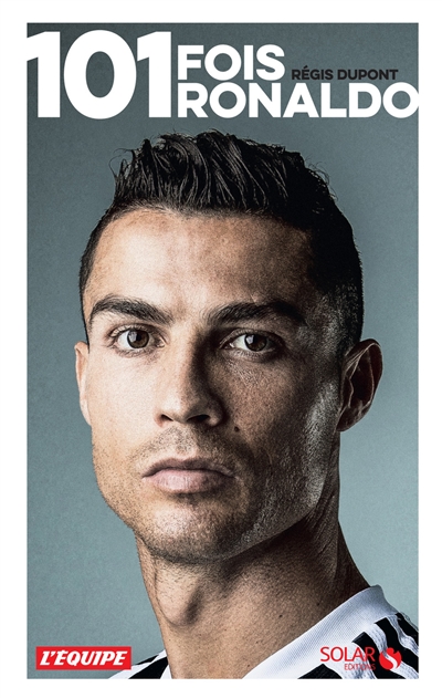 101 fois Ronaldo | Dupont, Régis