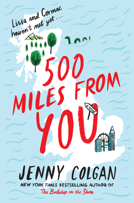 500 Miles from You : A Novel | Colgan, Jenny