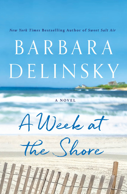A Week at the Shore : A Novel | Delinsky, Barbara