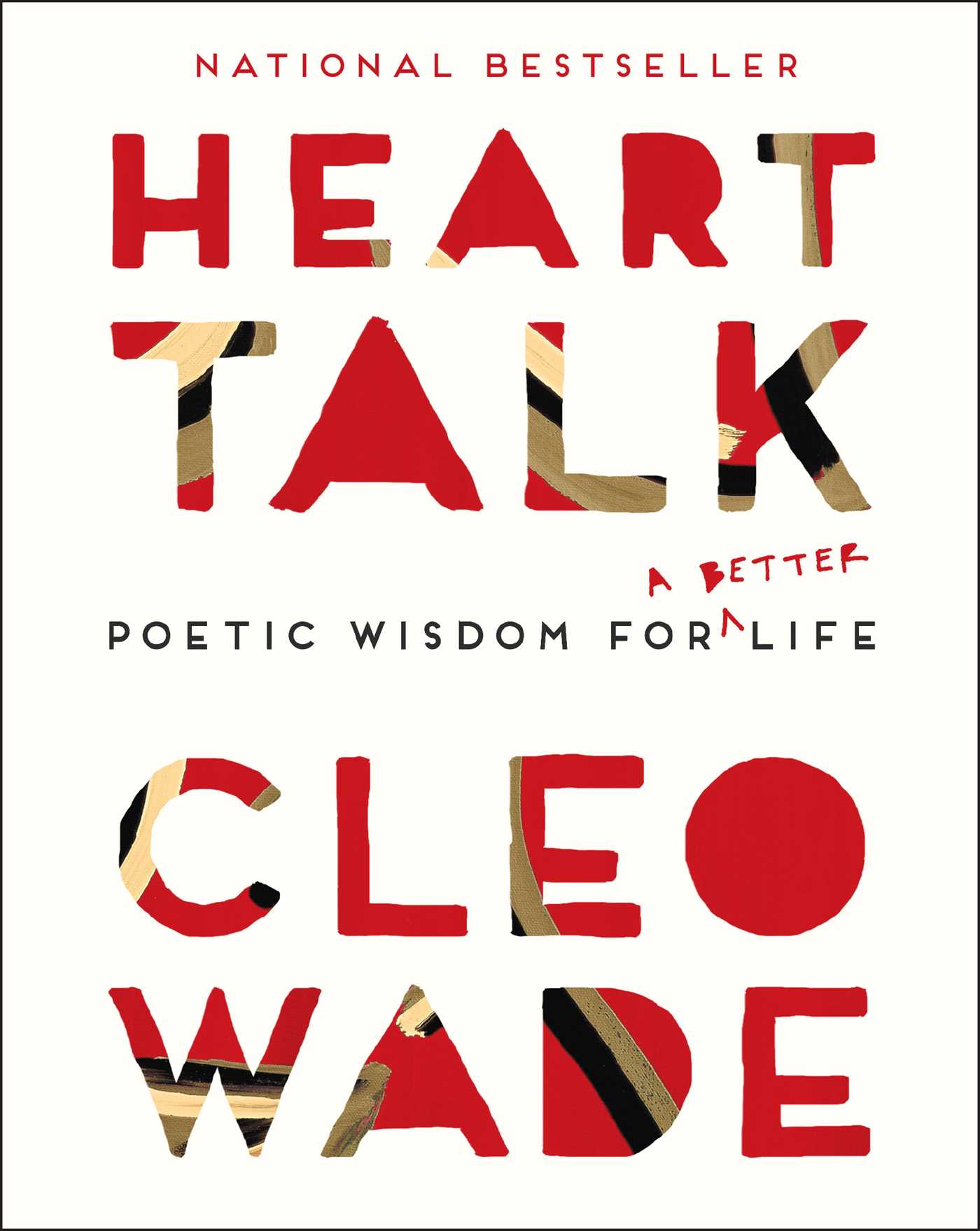 Heart Talk : Poetic Wisdom for a Better Life | Wade, Cleo
