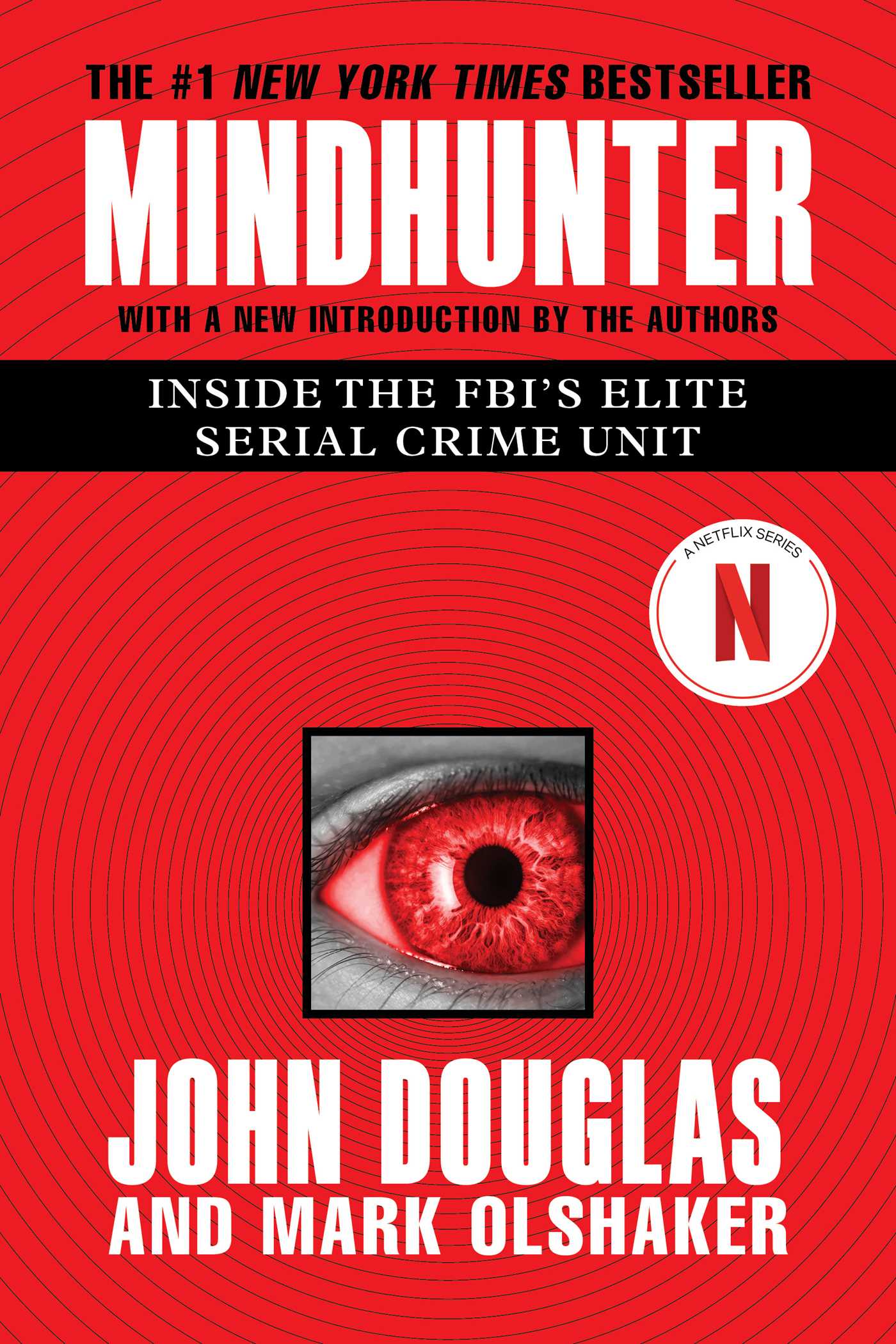 Mindhunter : Inside the FBI's Elite Serial Crime Unit | Douglas, John E. (Auteur) | Olshaker, Mark (Auteur)