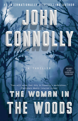 Charlie Parker T.16 - The Woman in the Woods | Connolly, John