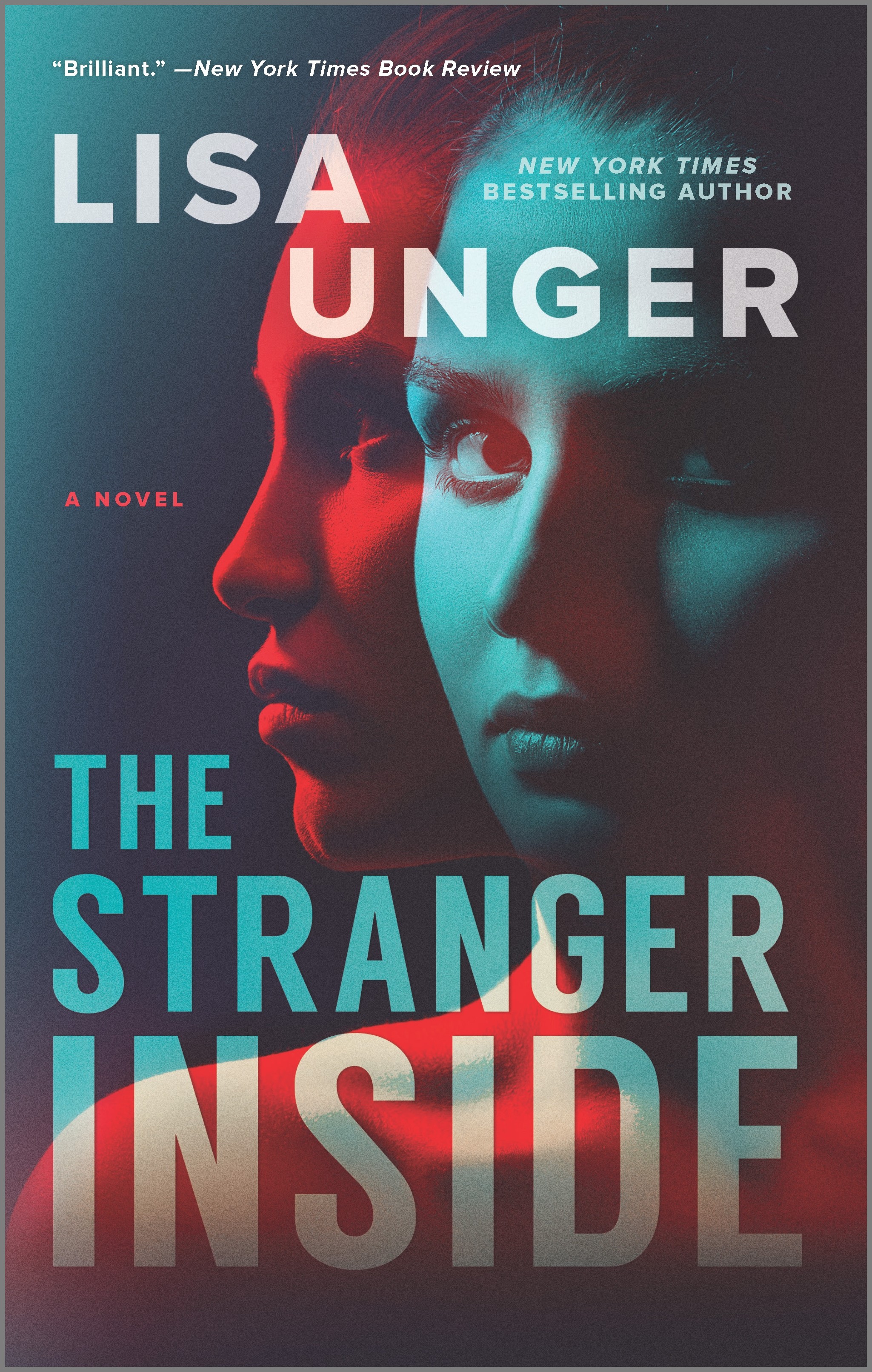 The Stranger Inside : A Novel | Unger, Lisa