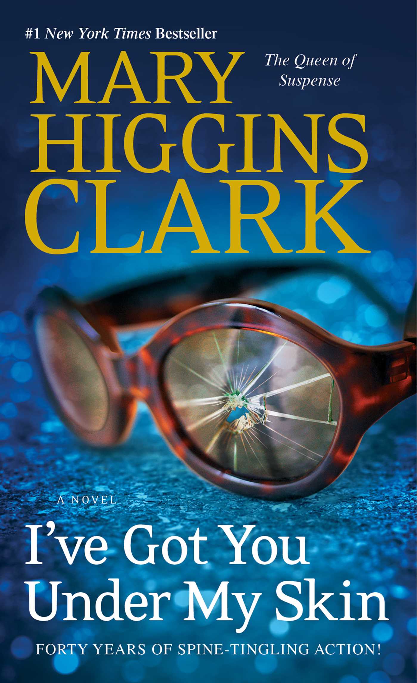 I've Got You Under My Skin : A Novel | Clark, Mary Higgins