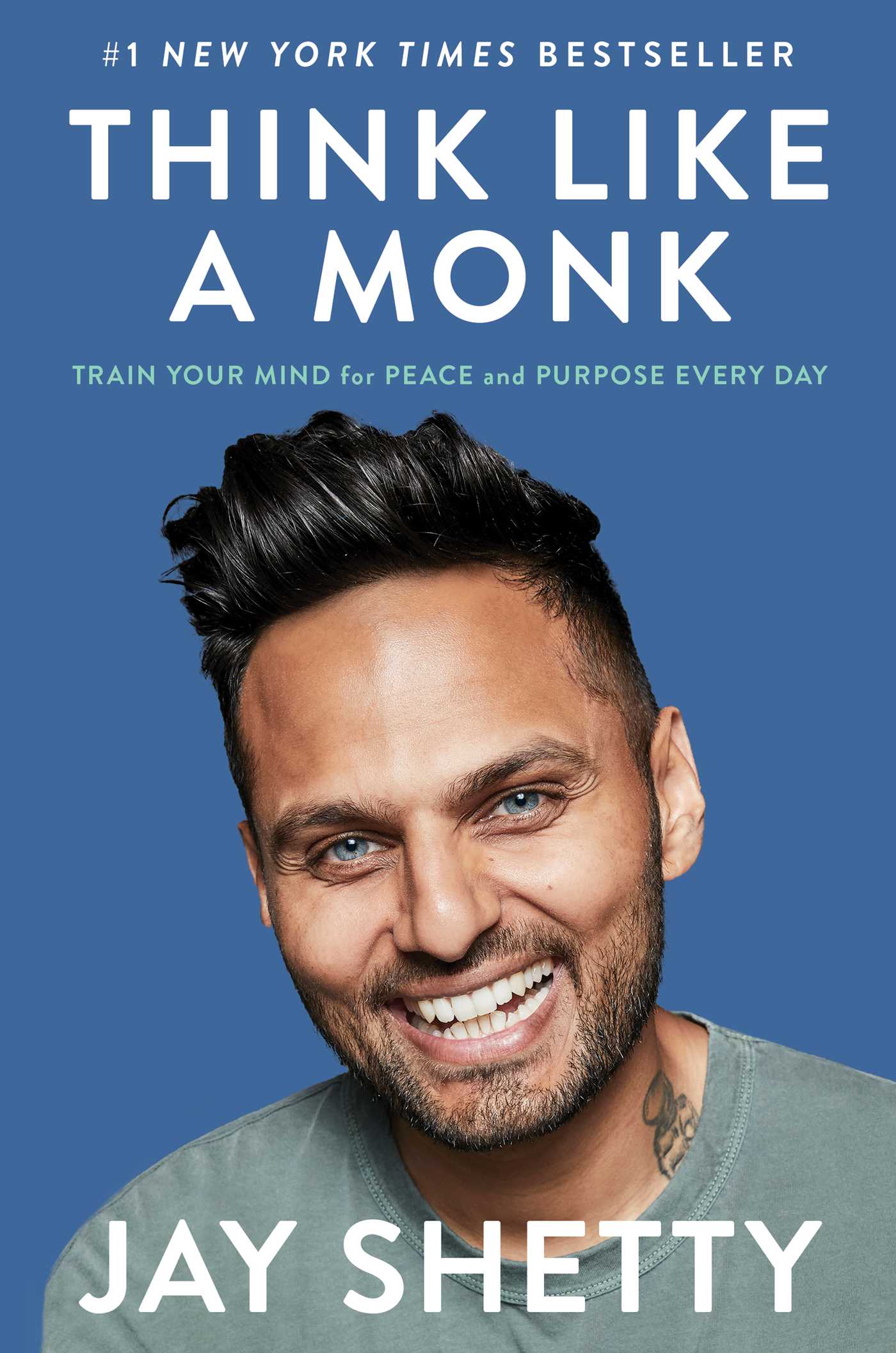 Think Like a Monk : Train Your Mind for Peace and Purpose Every Day | Shetty, Jay