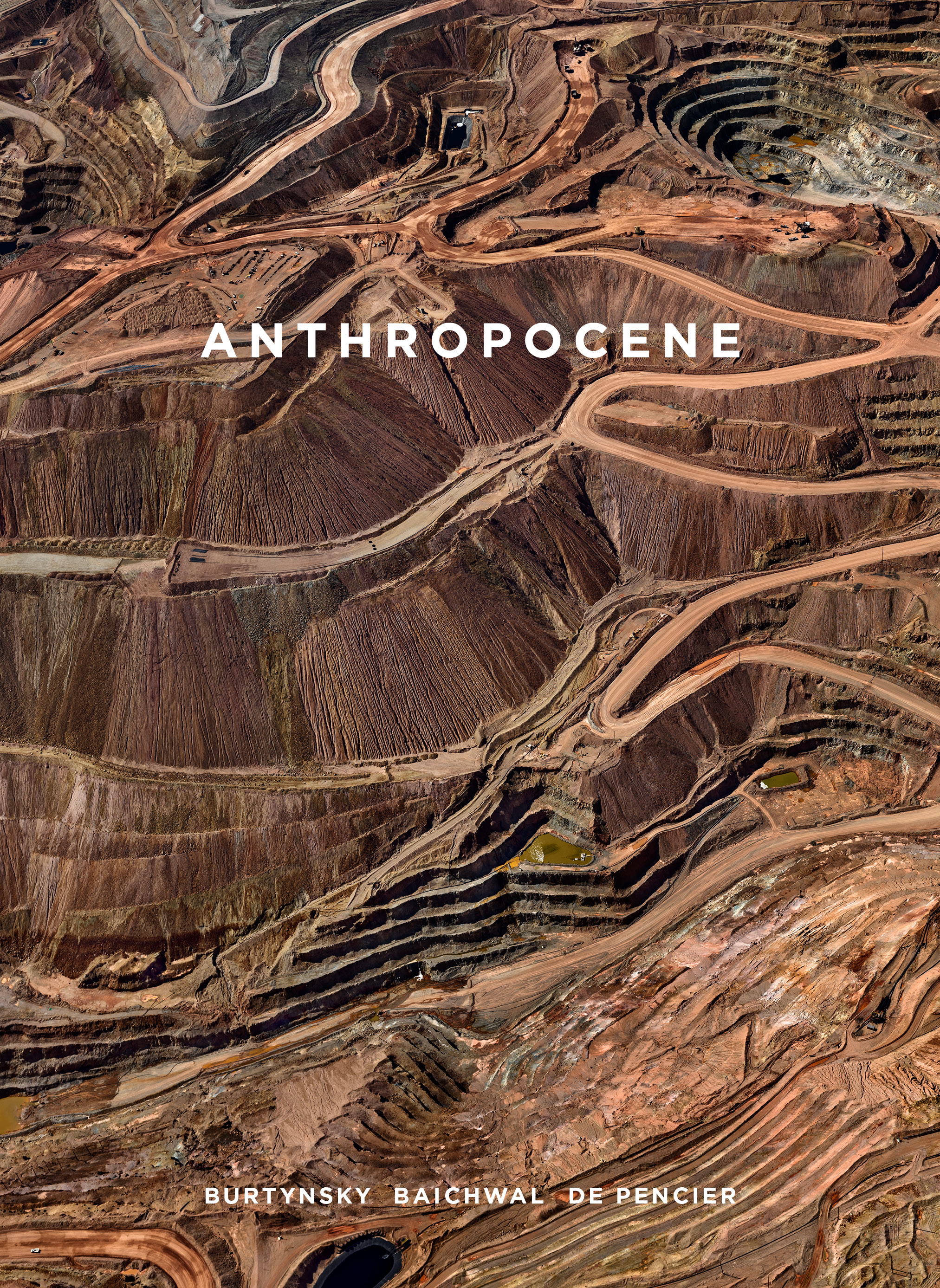 Anthropocene : Burtynsky, Baichwal, de Pencier | Hackett, Sophie