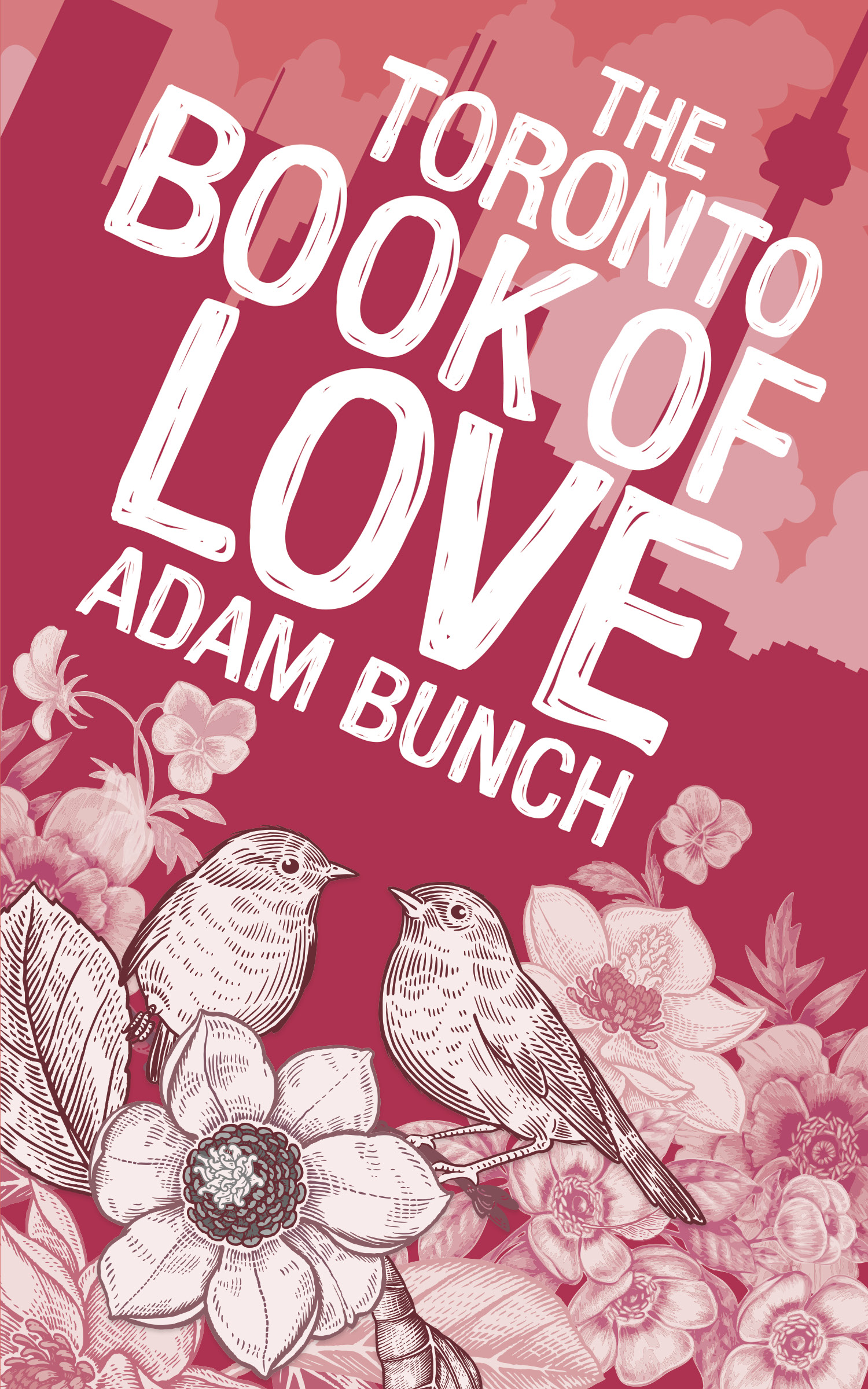 The Toronto Book of Love | Bunch, Adam