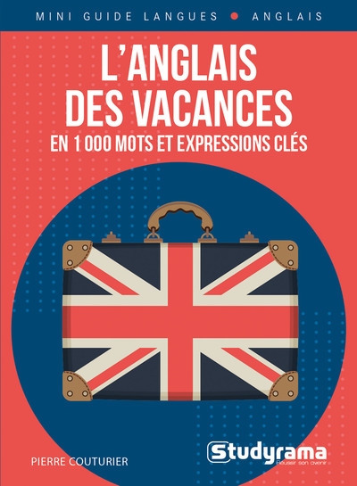 Anglais des vacances : en 1.000 mots et expressions clés (L') | Couturier, Pierre