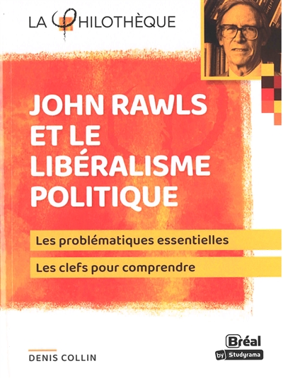 John Rawls et le libéralisme politique | Collin, Denis