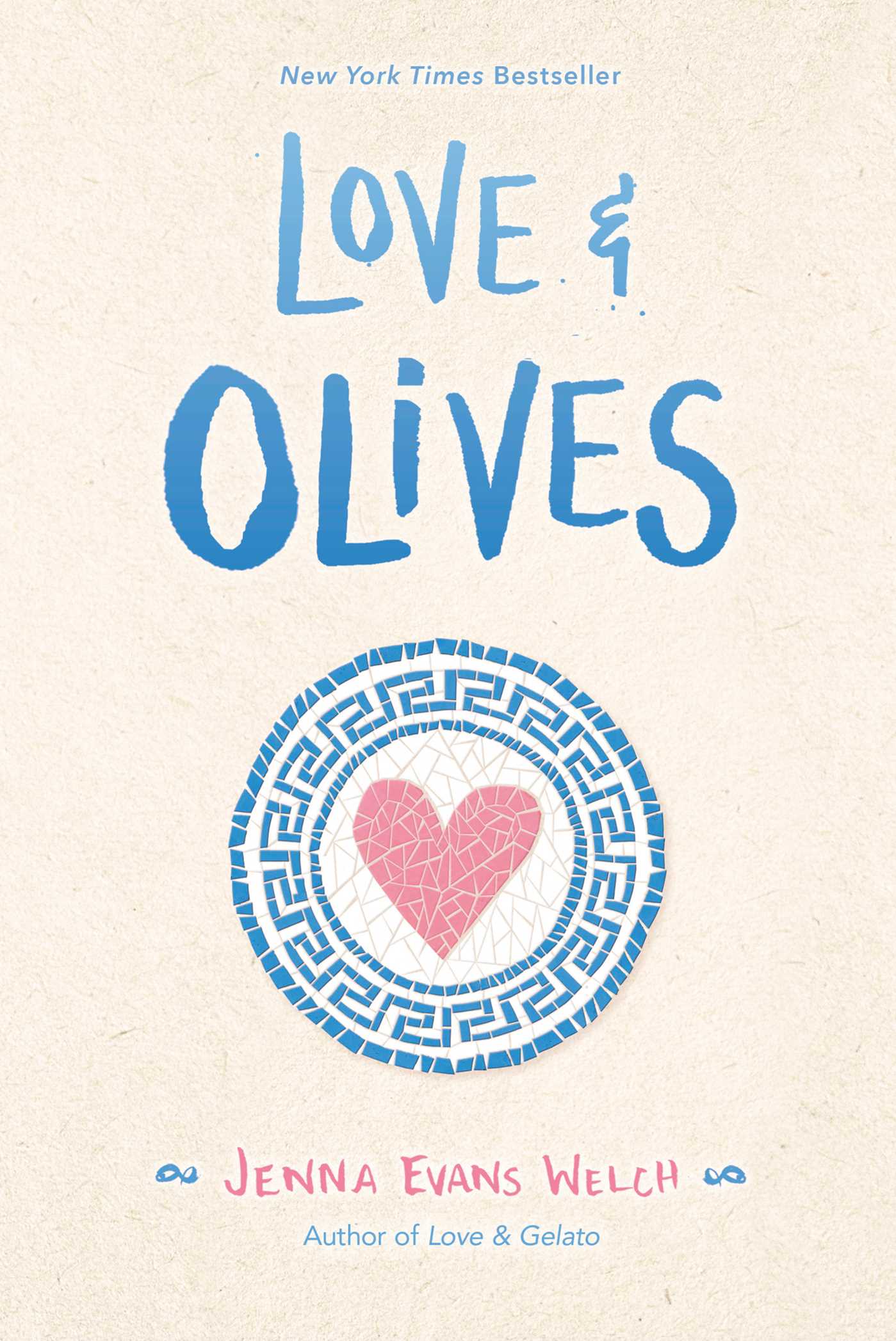 Love &amp; Olives | Welch, Jenna Evans