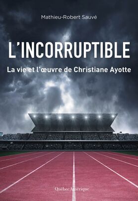 Incorruptible (L') | Sauvé, Mathieu-Robert