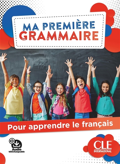 Ma première grammaire pour apprendre le français | 
