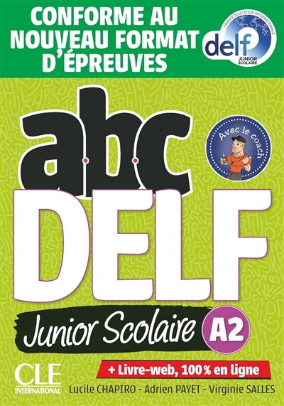 Abc DELF, A2 junior scolaire : conforme au nouveau format d'épreuves  | Chapiro, Lucile