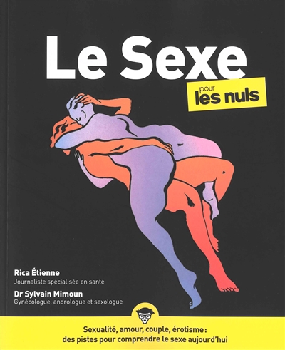 Sexe pour les nuls (Le) | Etienne, Rica