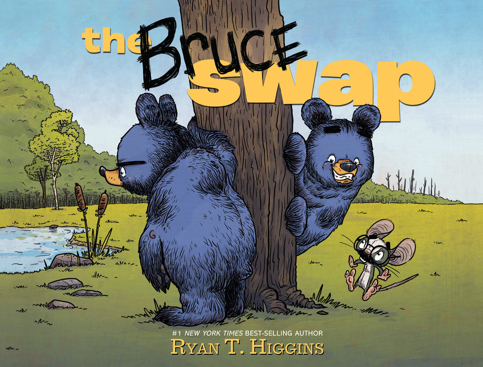 The Bruce Swap | Higgins, Ryan T.
