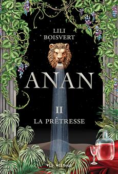Anan T.02 - La prêtresse  | Boisvert, Lili