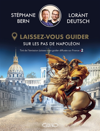 Laissez-vous guider : sur les pas de Napoléon | Bern, Stéphane