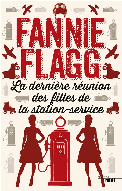 La dernière réunion des filles de la station-service | Flagg, Fannie