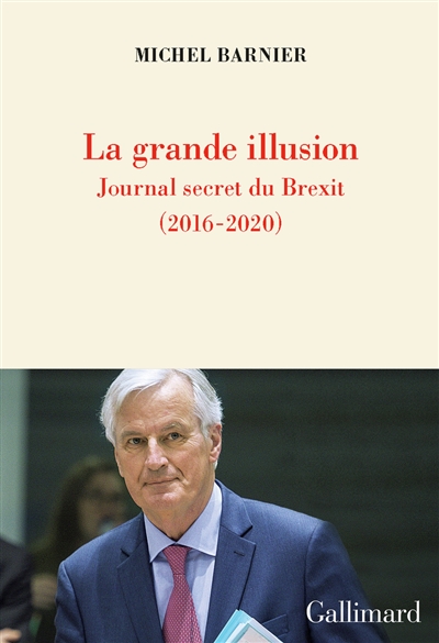 grande illusion (La) | Barnier, Michel